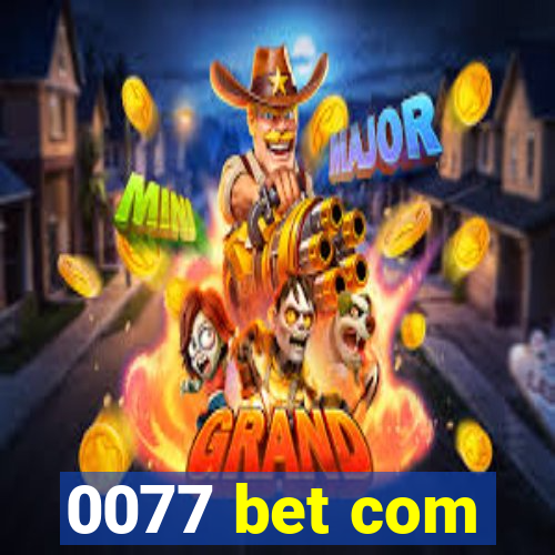 0077 bet com